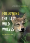 Image for Following the Last Wild Wolves