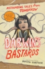 Image for Darwin&#39;s Bastards: Astounding Tales from Tomorrow