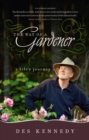 Image for The Way of a Gardener: A Life&#39;s Journey