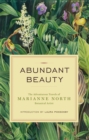 Image for Abundant Beauty: The Adventurous Travels of Marianne North, Botanical Artist