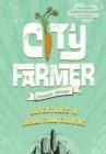 Image for City Farmer: Adventures in Urban Food Growing