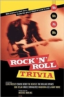 Image for Rock &#39;n&#39; Roll Trivia : A Rollicking Ride Through the Glory Days of Rock &#39;n&#39; Roll