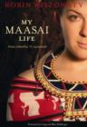 Image for My Maasai Life: From Suburbia to Savannah