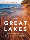 Image for The Great Lakes: The Natural History of a Changing Region