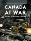 Image for Canada at War: A Graphic History of World War Two