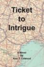 Image for Ticket to Intrigue