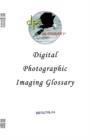 Image for Digital Photographic Imaging Glossary