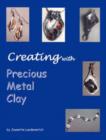 Image for Creating with Precious Metal Clay