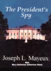 Image for The President&#39;s Spy