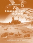 Image for Canada, A Country of Change: Teacher&#39;s Guide : 1867 to Present
