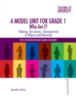 Image for A Model Unit For Grade 1: Who Am I? : I Belong, The Senses, Characteristics of Objects and Materials