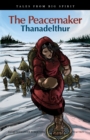 Image for The Peacemaker : Thanadelthur