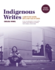Image for Indigenous Writes : A Guide to First Nations, Metis, &amp; Inuit Issues in Canada