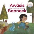 Image for Awâsis and the World-Famous Bannock