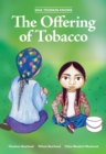 Image for Siha Tooskin Knows the Offering of Tobacco