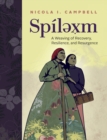 Image for Spilexm : A Weaving of Recovery, Resilience, and Resurgence