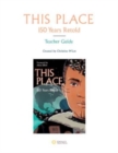 Image for This Place: 150 Years Retold Teacher Guide