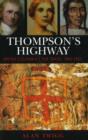 Image for Thompson&#39;s Highway : British Columbia&#39;s Fur Trade, 1800-1850
