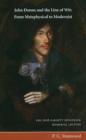 Image for John Donne and the line of wit  : from metaphysical to modernist