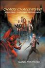 Image for Chaos Challenged - Book Four - The Chaos Reigns Saga