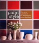 Image for Paint style  : the new approach to decorative paint finishes