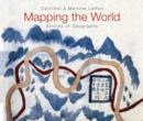 Image for Mapping the world  : stories of geography