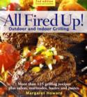 Image for All fired up!  : outdoor and indoor grilling