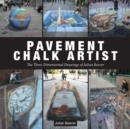 Image for Pavement chalk artist  : the three-dimensional drawings of Julian Beever