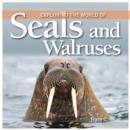 Image for Exploring the world of seals and walruses