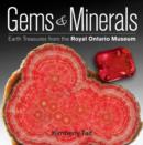 Image for Gems &amp; minerals  : earth treasures from the Royal Ontario Museum