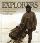 Image for Explorers  : the most exciting voyages of discovery - from the African expeditions to the lunar landing