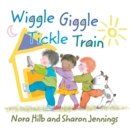 Image for Wiggle, Giggle, Tickle Train