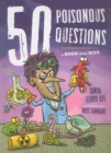 Image for 50 Poisonous Questions : A Book With Bite