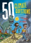 Image for 50 Climate Questions : A Blizzard of Blistering Facts