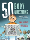 Image for 50 Body Questions : A Book That Spills Its Guts