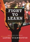 Image for Fight to Learn : The Struggle to Go to School