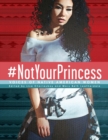 Image for #NotYourPrincess