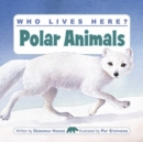 Image for Who Lives Here? Polar Animals