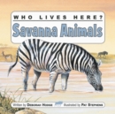 Image for Who Lives Here? Savanna Animals