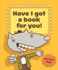 Image for Have I Got a Book for You!
