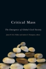 Image for Critical Mass : The Emergence of Global Civil Society