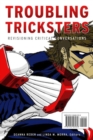 Image for Troubling Tricksters : Revisioning Critical Conversations