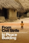 Image for From civil strife to peace building: examining private sector involvement in West African reconstruction