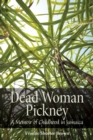 Image for Dead woman pickney