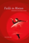 Image for Fields in motion  : ethnography in the worlds of dance