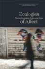 Image for Ecologies of affect: placing nostalgia, desire &amp; hope