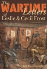 Image for The Wartime Letters of Leslie and Cecil Frost, 1915-1919