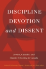 Image for Discipline, Devotion, and Dissent