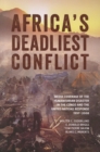 Image for Africa&#39;s deadliest conflict: media coverage of the humanitarian disaster in the Congo and the United Nations response, 1997-2008
