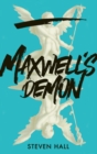 Image for Maxwell&#39;s Demon : A Novel